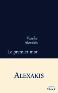 _Vassilis_Alexakis_Le_premier_mot_m